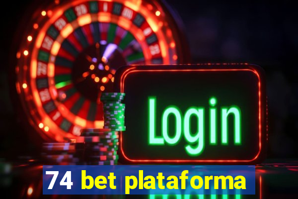 74 bet plataforma